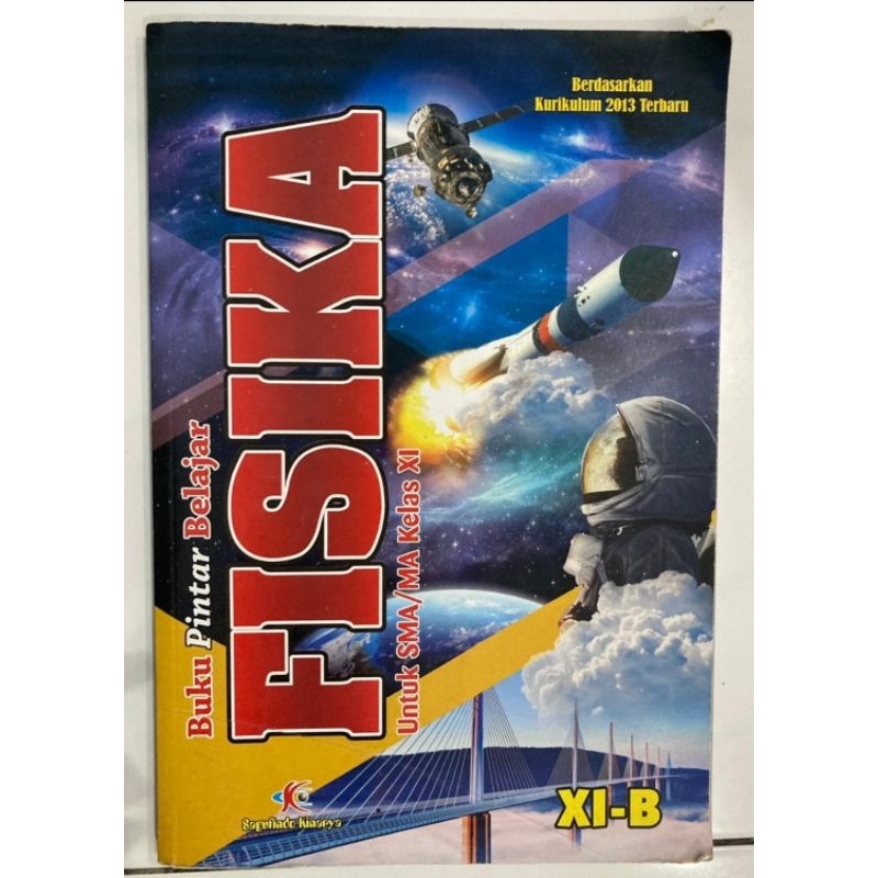 FISIKA | Buku Pintar Belajar FISIKA Untuk SMA/MA Kelas XI Kurikulum 2013 terbaru - Sagufindo Kinara