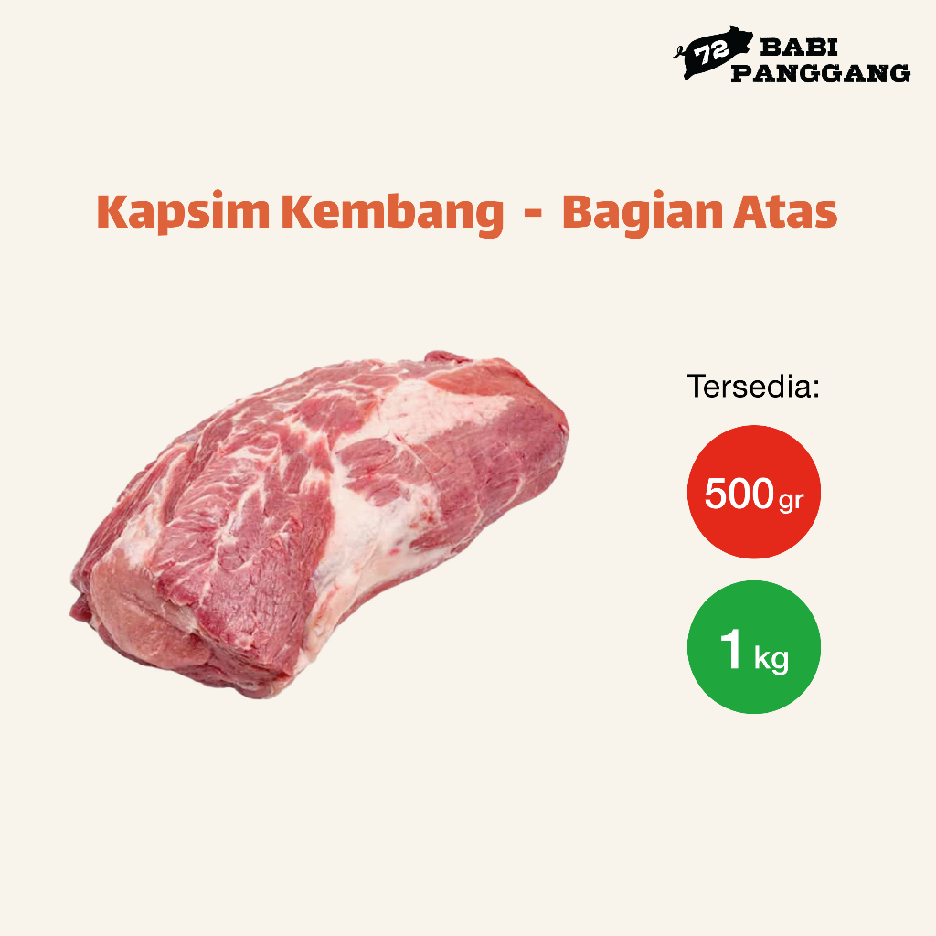 

Daging Kapsim Kembang / Bagian Atas / Pork Collar / Kapsim / Paha Atas (1 Kg & 500 Gr)