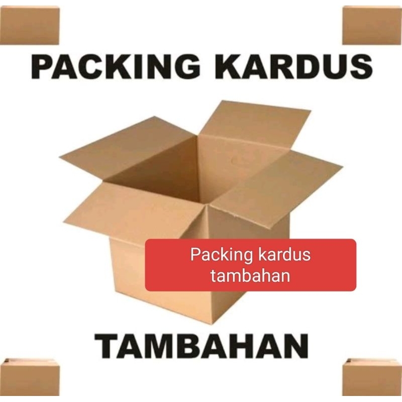 

PACKING KARDUS TAMBAHAN (KARDUS TAMABAHAN PACKING) YA