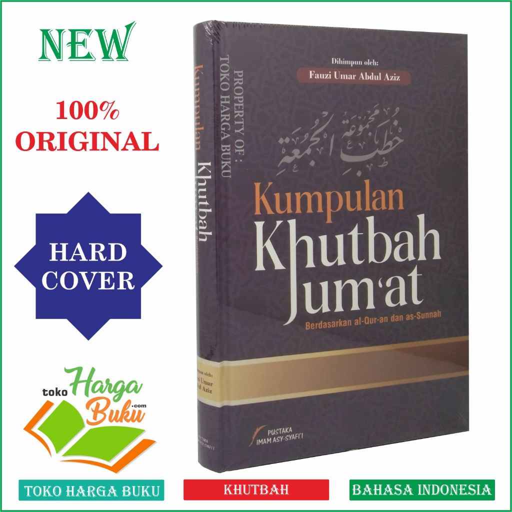 Kumpulan Khutbah Jumat Berdasarkan Al-Quran dan As-Sunnah Khotbah Jum'at Ceramah Tausiyah Kultum - P