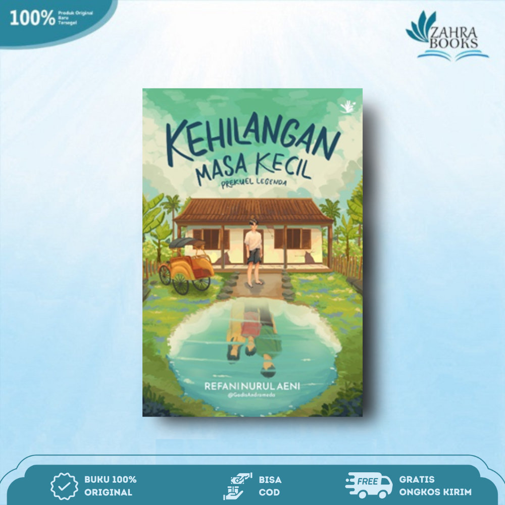 Novel Kehilangan Masa Kecil : Prekuel Legenda Karya Refani Nurul Aeni - Namina Books
