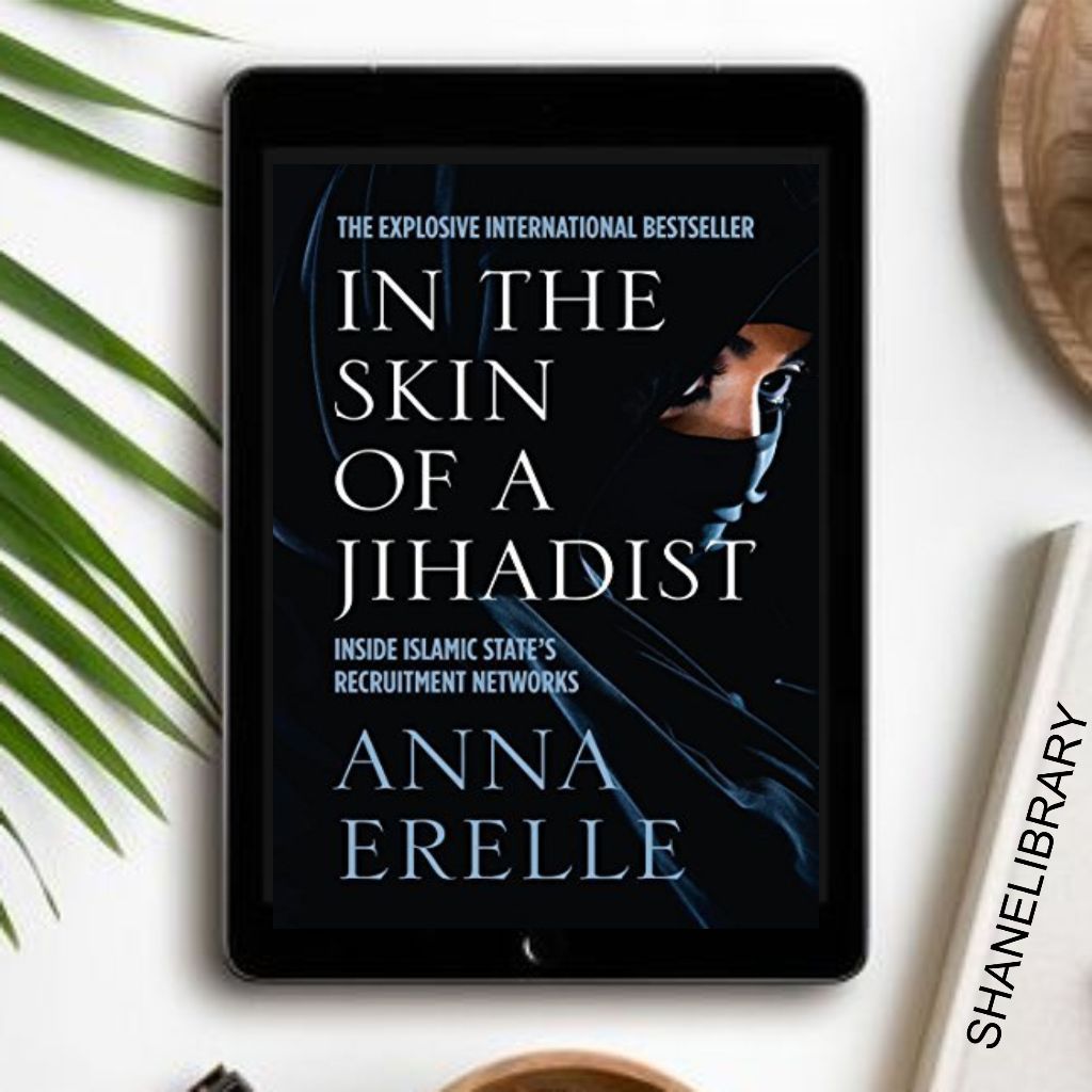 

In The Skin of a Jihadist by Anna Erelle