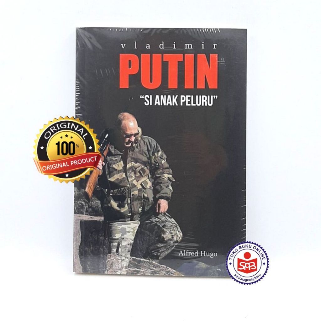 Vladimir Putin Si Anak Peluru - Alfred Hugo