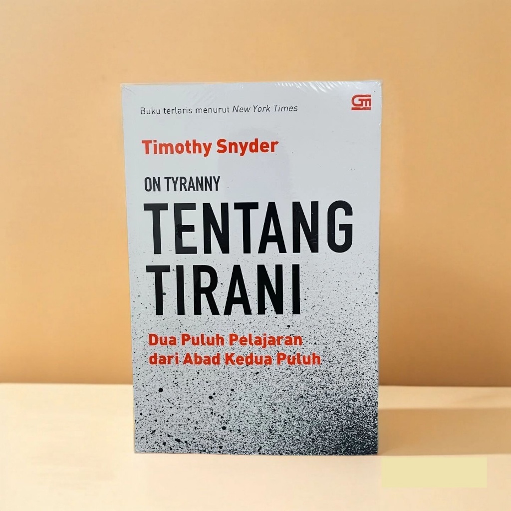Tentang Tirani (On Tyranny) - Dua Puluh Pelajaran dari Abad Kedua Puluh