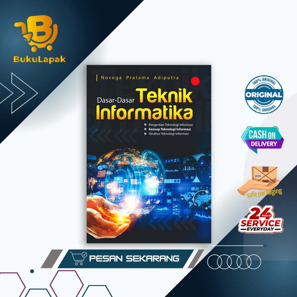 Buku Teknik Informatika : Buku Dasar-Dasar Teknik Informatika - Novega Pratama Adiputra - Deepublish