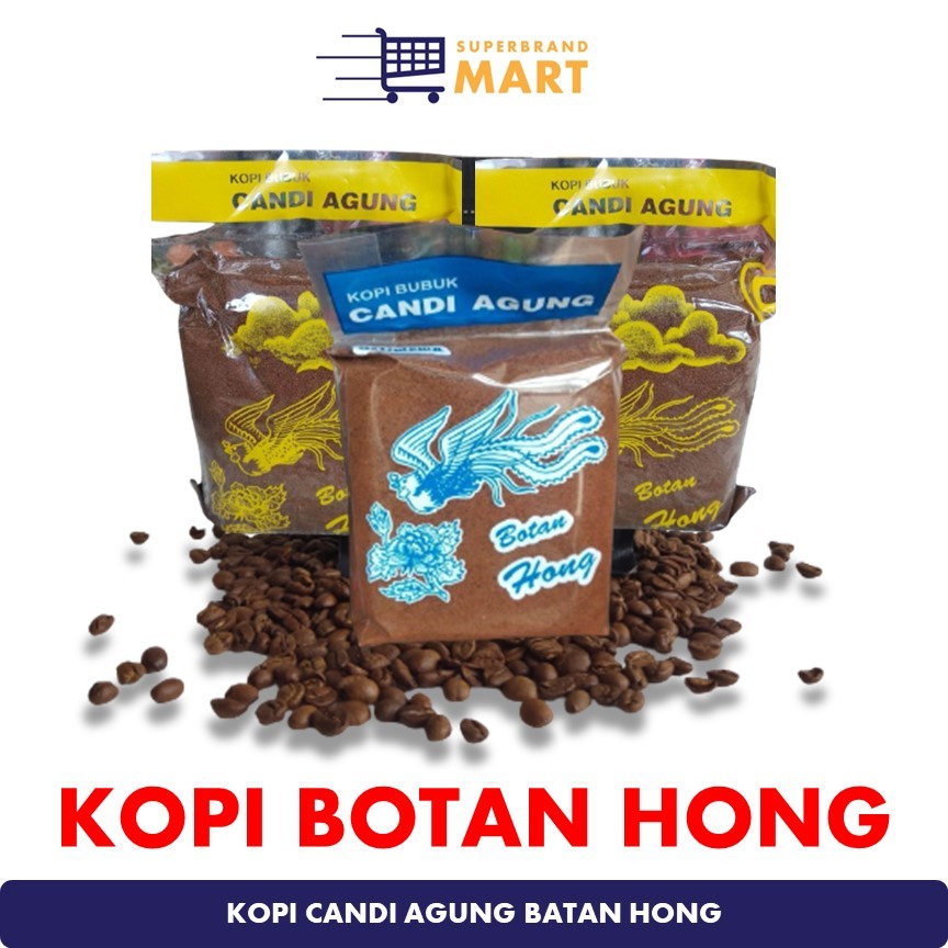 

Kopi Bubuk Candi Agung Botan Hong Istimewa Premium Roasted Coffee Kopi Asli