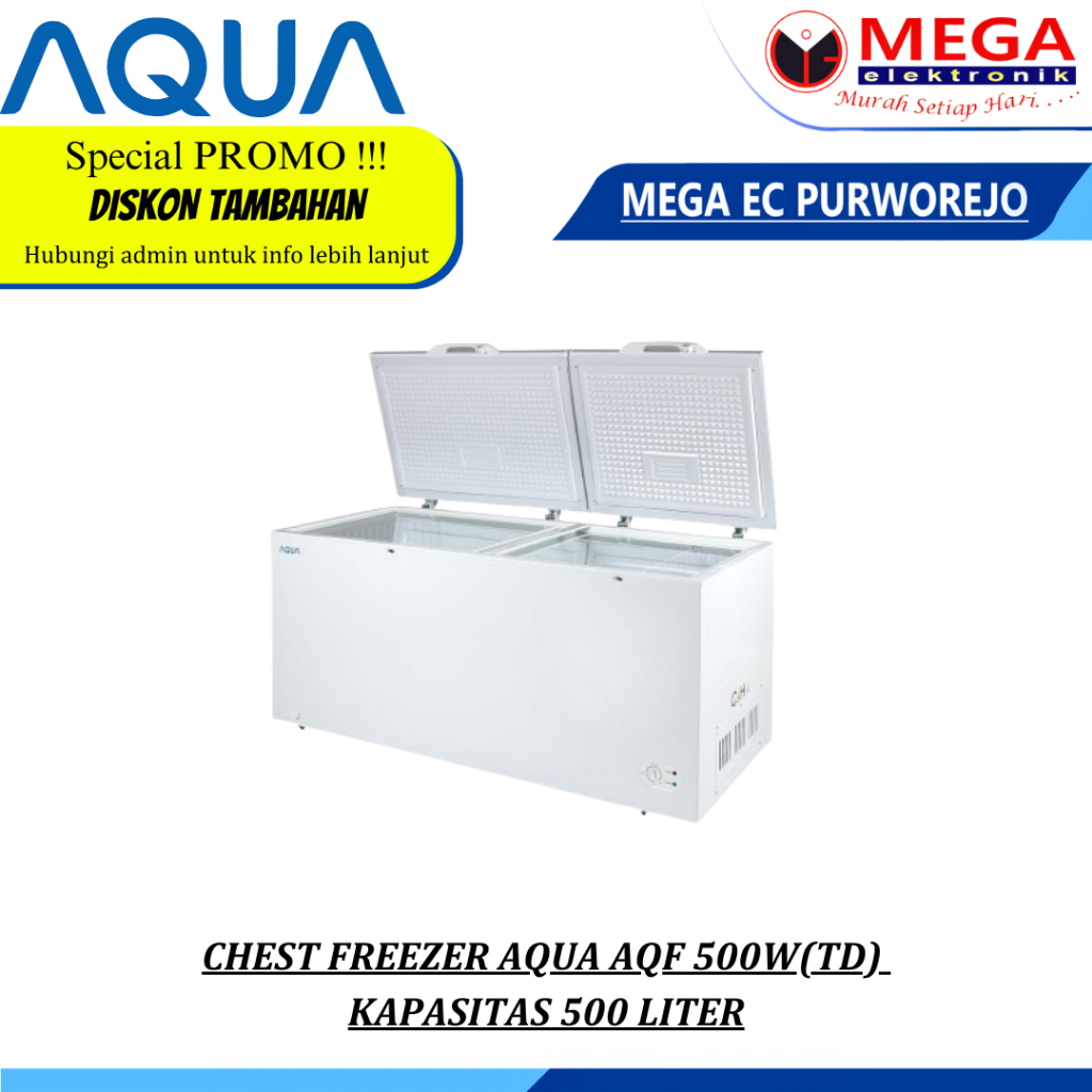 CHEST FREEZER AQUA AQF 500W(TD)  KAPASITAS 500 LITER