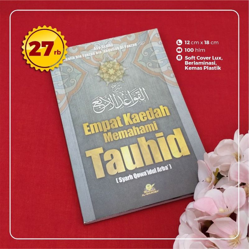 Empat Kaedah Memahami Tauhid terjemah Syarah Qowaidul Arba Syaikh Fauzan ORIGINAL