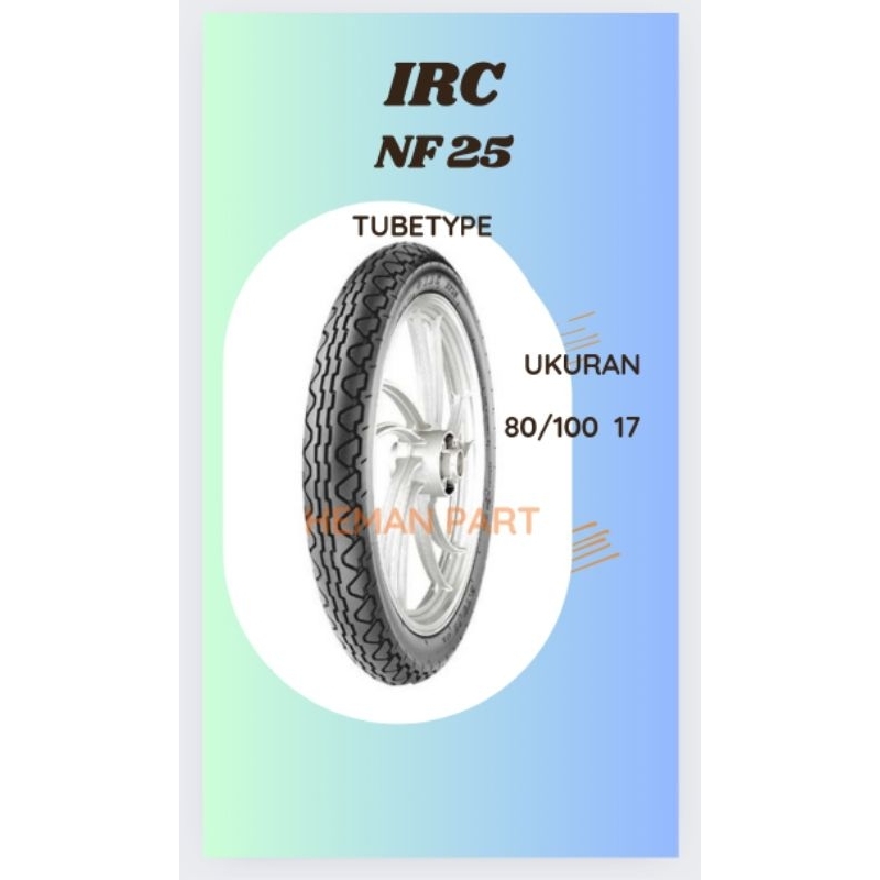 BAN IRC NF 25 TUBETYPE UKURAN 80/100-17