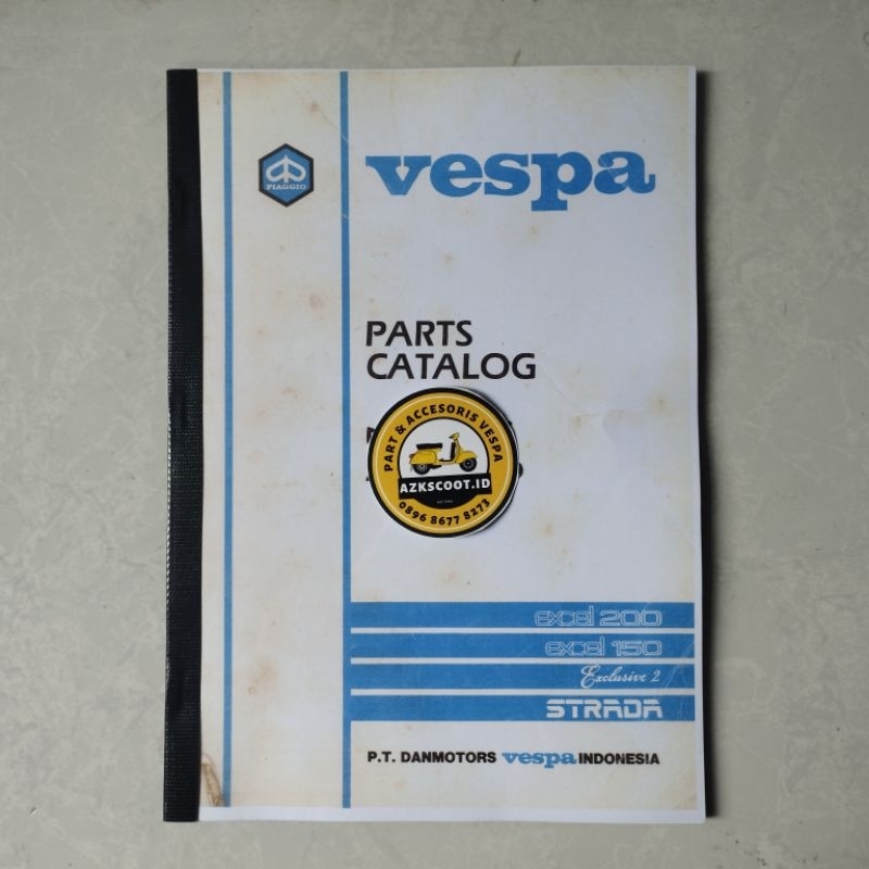 Part Catalog Vespa Excel, Exclusive,Strada Reprint