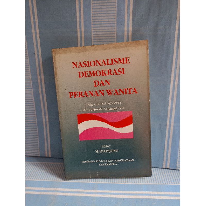 NASIONALISME, DEMOKRASI DAN PERANAN WANITA by hj.fatimah achmad s.h.