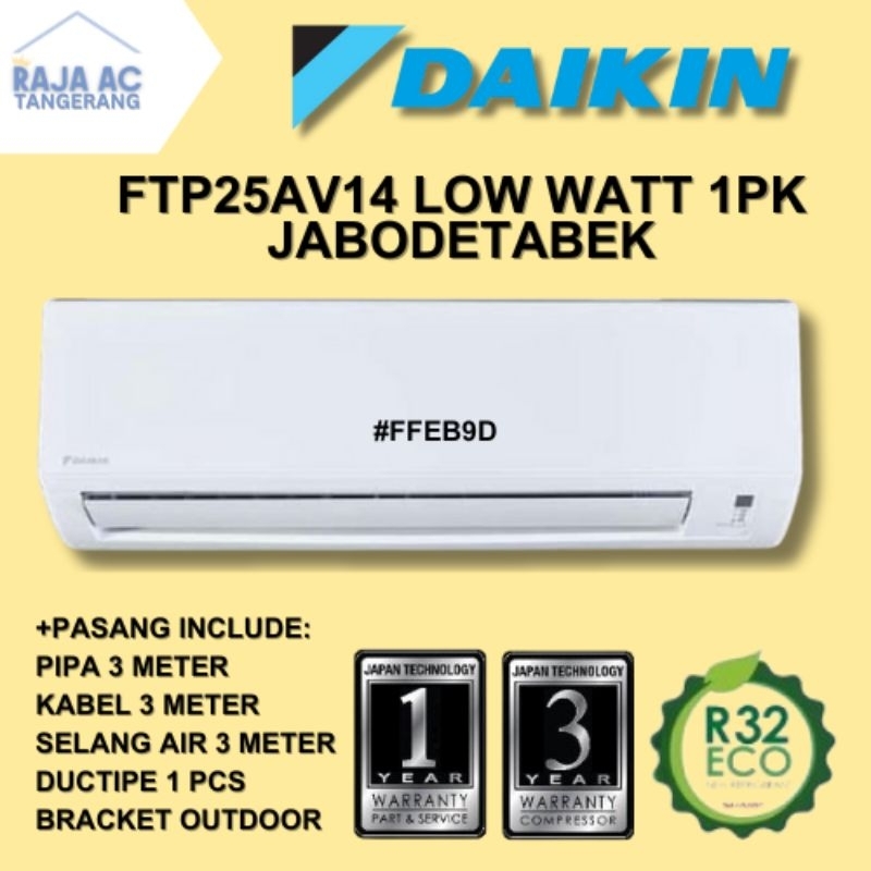 AC Daikin 1 PK FTP25 Low Watt FREE PASANG + AKSESORIS Raja AC Tangerang