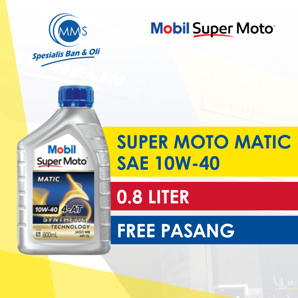 Oli Motor Matic MOBIL SUPER MOTO MATIC SAE 10W-40 0.8 Liter / 800 ML