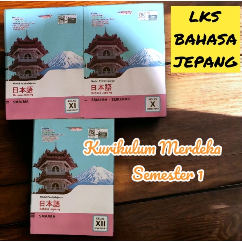 LKS BAHASA JEPANG SMA/SMK kls 10, 11, 12 SMT 1 kurikulum merdeka