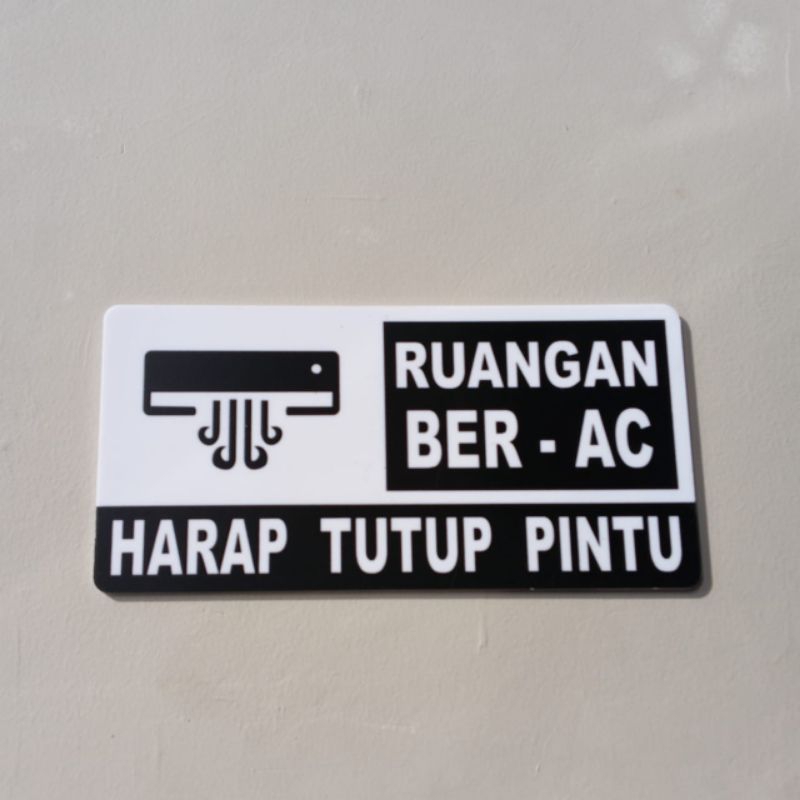 Signage Ruangan Ber-Ac Harap Tutup Pintu Kembali | Tanda Peringatan Ruangan Ber-Ac Acrylic Tempel