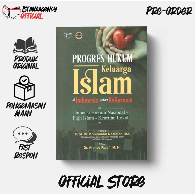 Progres Hukum keluarga Islam di Indonesia Pasca Reformasi; Dimensi Hukum Nasional - Fiqh Islam Keari