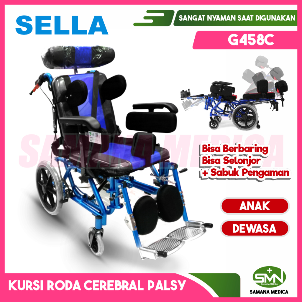 Kursi Roda CP Cerebral Palsy G458C SELLA - Anak / Dewasa - Cocok untuk penderita CEREBRAL PALSY Mura