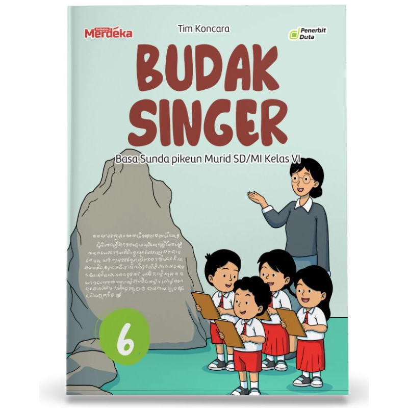 

Budak Singer: Basa Sunda pikeun Murid SD/MI Kelas VI