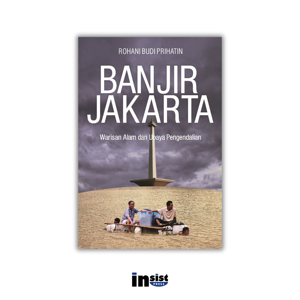 Banjir Jakarta: Warisan Alam dan Upaya Pengendalian