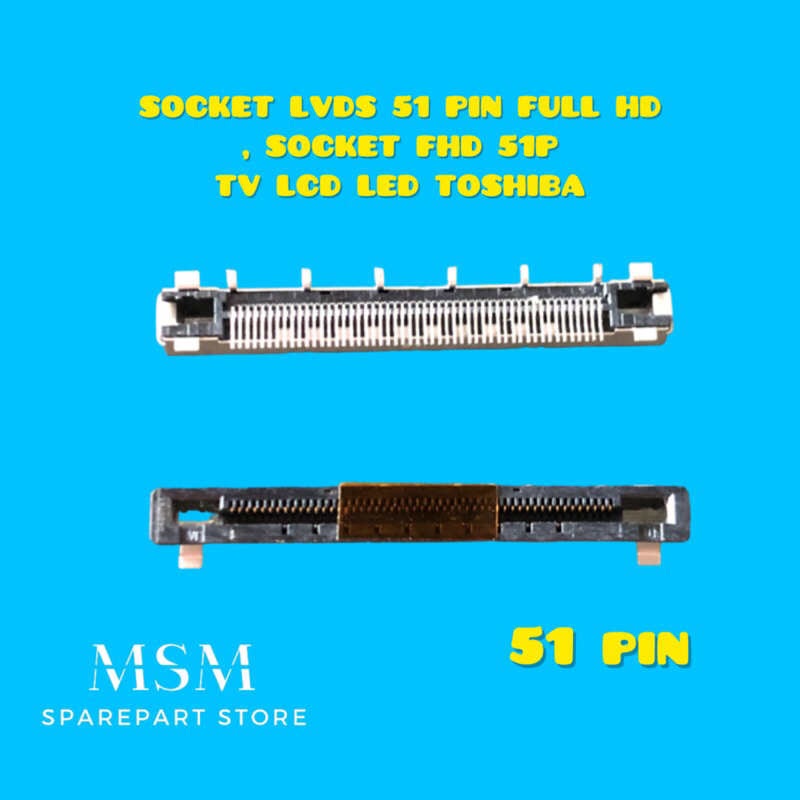 SOCKET LVDS 51 PIN FULL HD , SOCKET FHD 51P TV LCD LED TOSHIBA