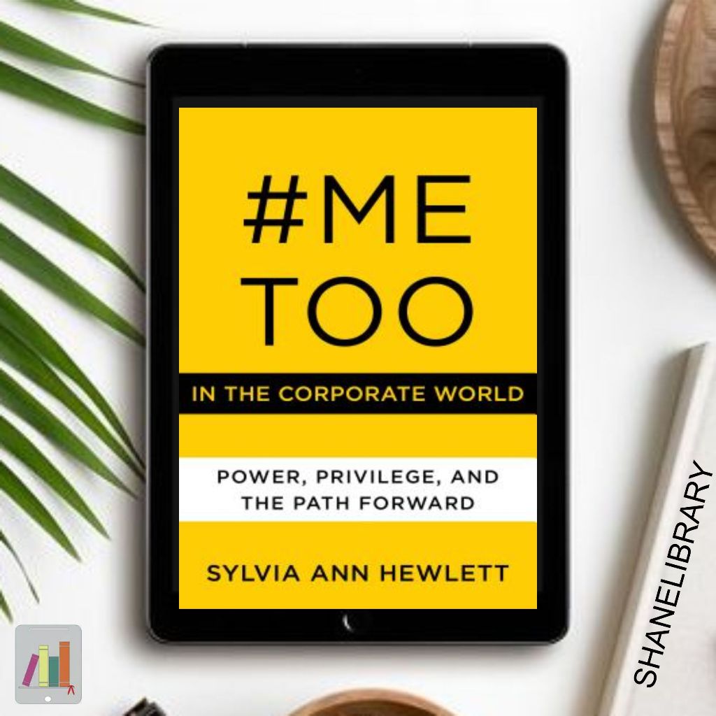 

#MeToo by Sylvia Ann Hewlett