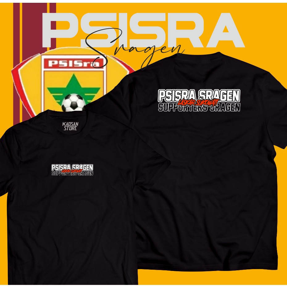 Kaos PSISra Sragen Tshirt PSISra Supporter Bola Sragen Laskar Sukowati Football Culture