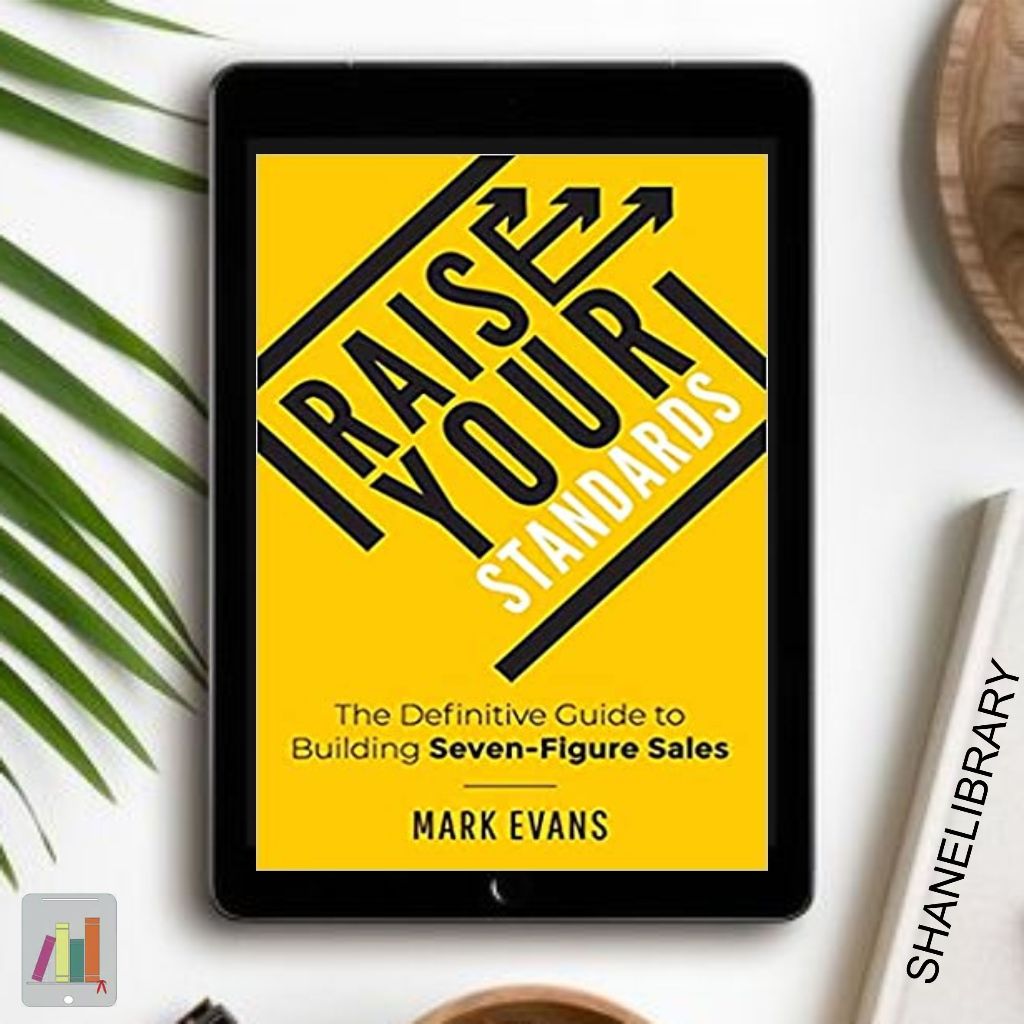 

Raise Your Standard by Mark Evans