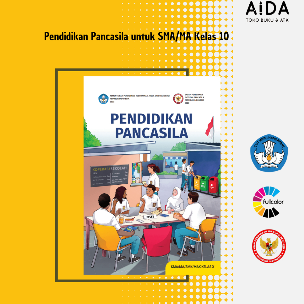 Buku pendidikan Kurikulum Merdeka Pendidikan Pancasila SMA Kelas 10 Tahun 2023 - Buku Paket PKN BPIP