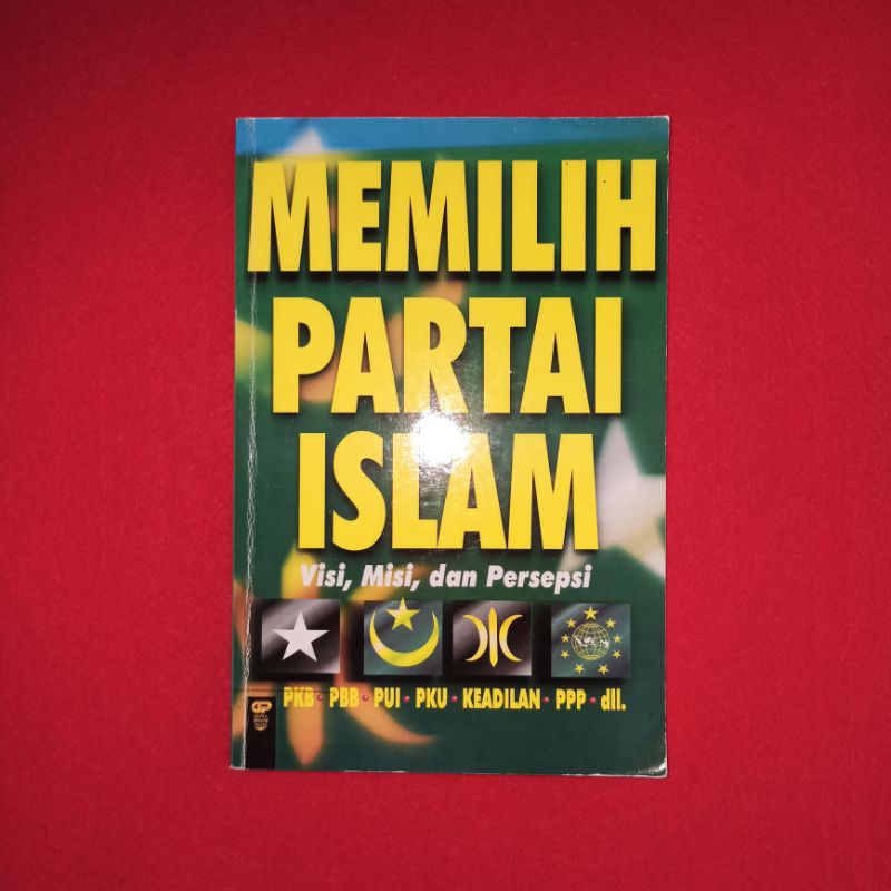 buku memilih partai Islam visi misi dan persepsi