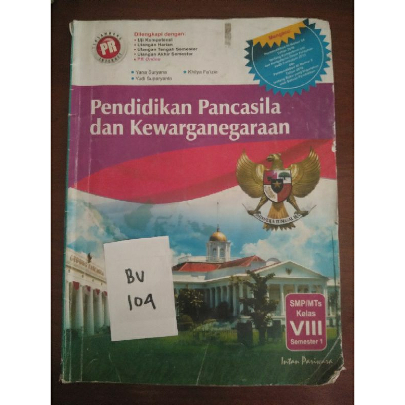 

PENDIDIKAN PANCASILA DAN KEWARGANEGARAAN SMP/MTS KELAS VIII SEMESTER 1(BU104)