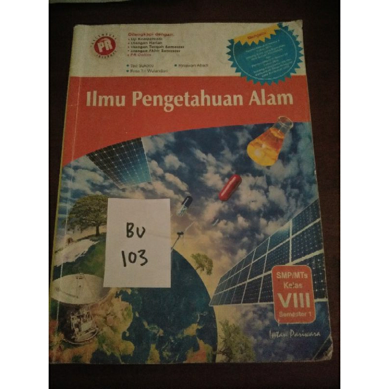 

ILMU PENGETAHUAN ALAM SMP/MTS KELAS VIII SEMESTER 1 (BU103)