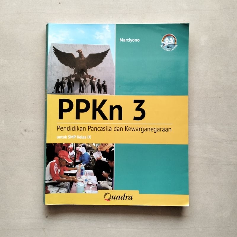 

Buku PPKn 3 Kelas IX SMP Quadra Kurikulum 2013 (Permendikbud 24/2016) oleh Martiyono, S.Pd., M.Pd.