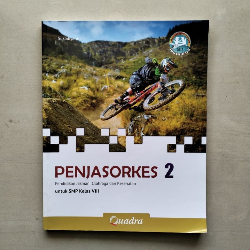 

Buku Penjasorkes 2 (Pendidikan Jasmani Olahraga dan Kesehatan) Kelas VIII SMP Quadra Kurikulum 2013 (Edisi Revisi 2016) oleh Prof. Dr. Sukadiyanto, M. Pd.