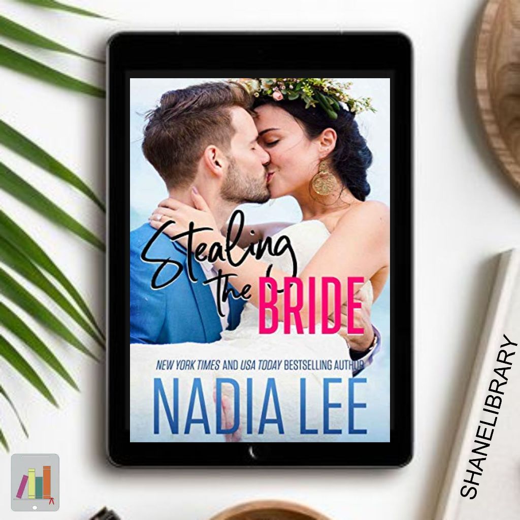 

Stealing The Bride by Nadia Lee
