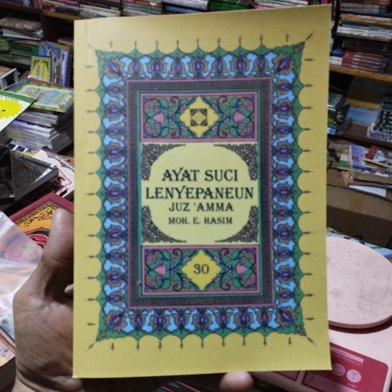 Ayat Suci Lenyepaneun Juz 30  Moh E Hasim Basa Sunda Bahasa Terjemah dan Tafsir Perkata & Per Ayat  