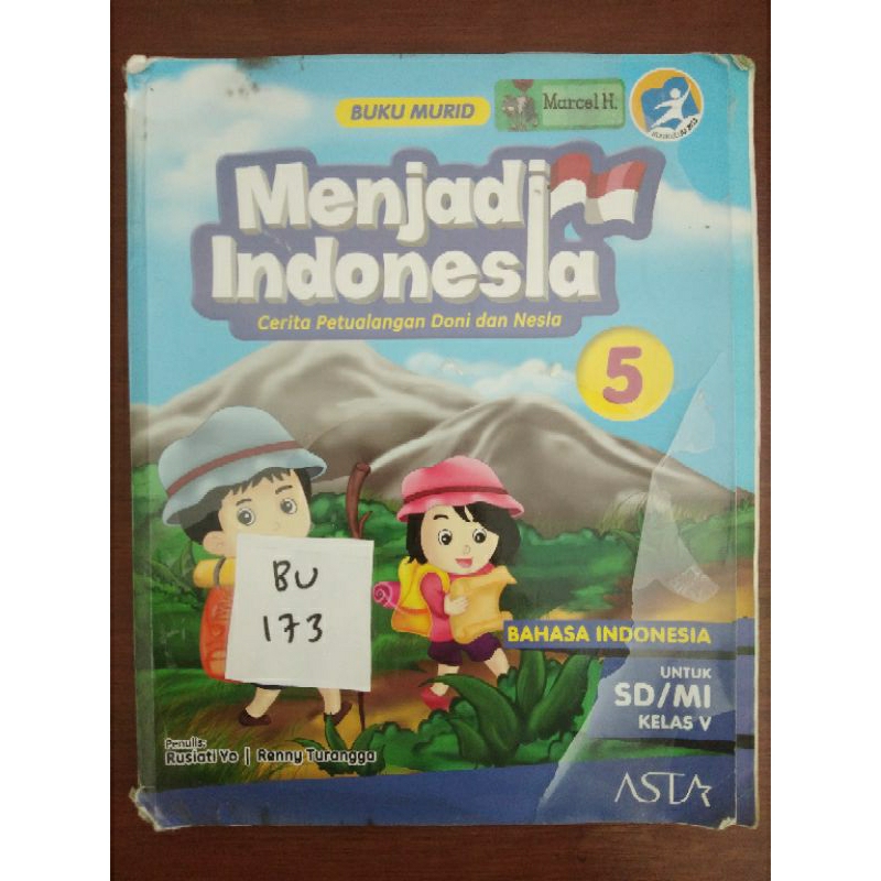 

MENJADI INDONESIA CERITA PETUALANGAN DONI DAN NESIA UNTUK SD/MI KELAS V BAHASA INDONESIA (BU173)