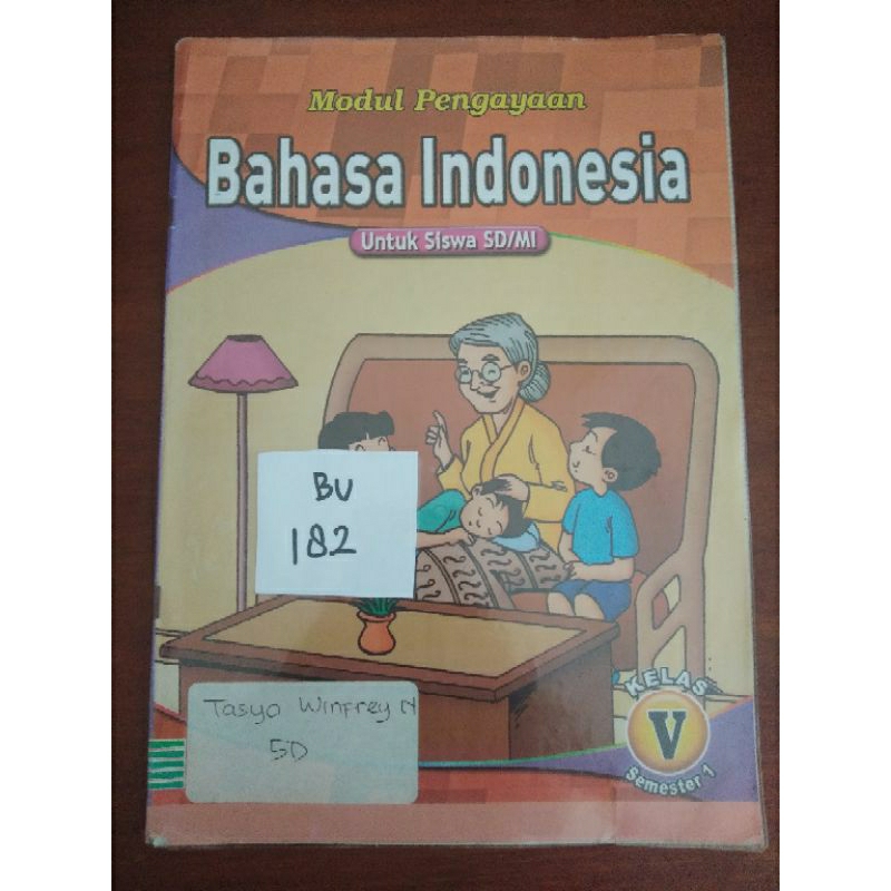 

BAHASA INDONESIA UNTUK SISWA SD/MI KELAS V (BU182)