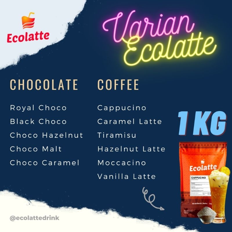 

ECOLATTE 1 KG VARIAN CHOCOLATE DAN COFFEE premium powder COKLAT PEKAT / STICKY MILK / ES COKLAT viral / Cappucino / MILKSHAKE