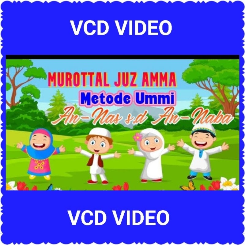 KASET VCD MUROTTAL JUZ AMMA METODE UMMI-KASET MUROTTAL JUZ AMMA-JUZ AMMA UNTUK ANAK-JUZ AMMA ANAK FO