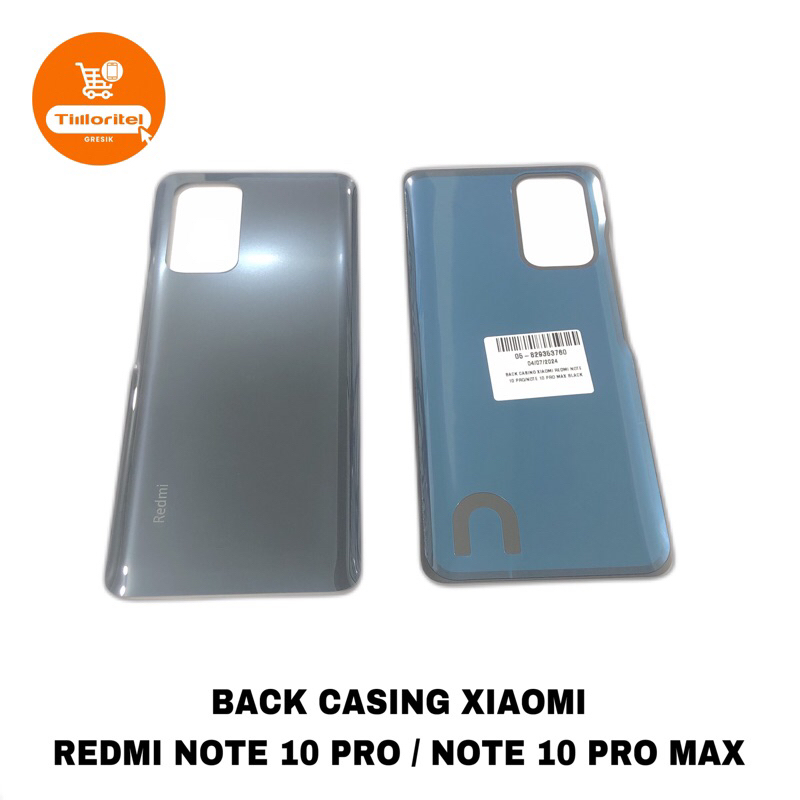 BACK CASING XIAOMI REDMI NOTE 10 PRO / BACKDOOR BACK COVER TUTUP BELAKANG REDMI NOTE 10 PRO MAX