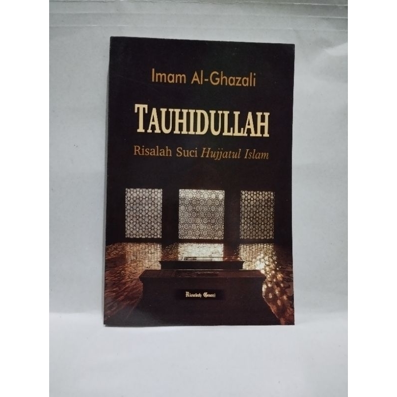 [Original] Buku Tauhidullah Risalah Suci Hujjatul Islam Lengkap by Imam Al Ghazali