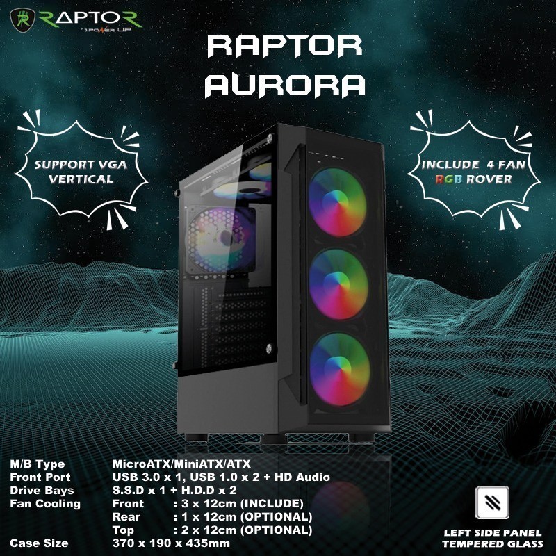 Casing Gaming Raptor Aurora case cpu no psu tanpa power supply 4fan 4 fan