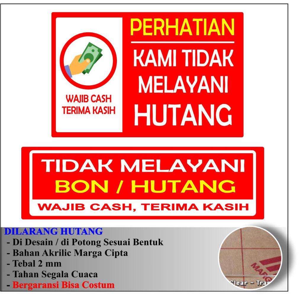 

AKRILIK TIDAK MENERIMA HUTANG BON WAJIB CASH STIKER SIGNAGE ACRYLIC TEBAL 2 MM