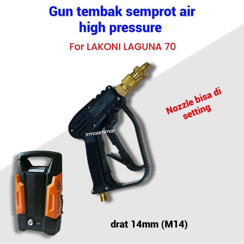 Gun tembak semprotan air jet cleaner LAKONI LAGUNA 70, QL1200 drat M14 - nozzle semprot high pressur