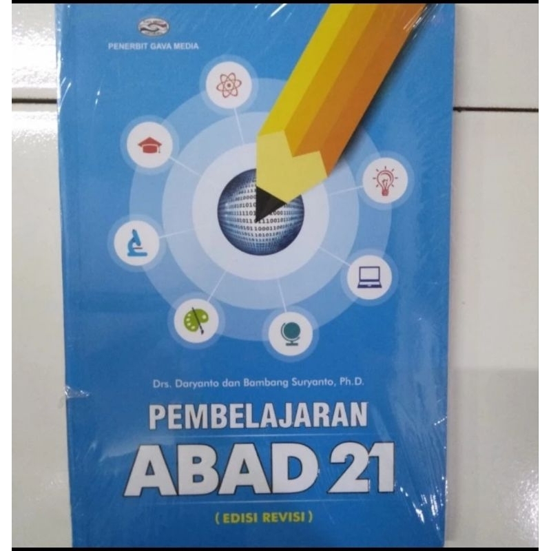 Buku PEMBELAJARAN ABAD 21 ( Revisi ) - Daryanto - Syaiful Karim ORIGINAL