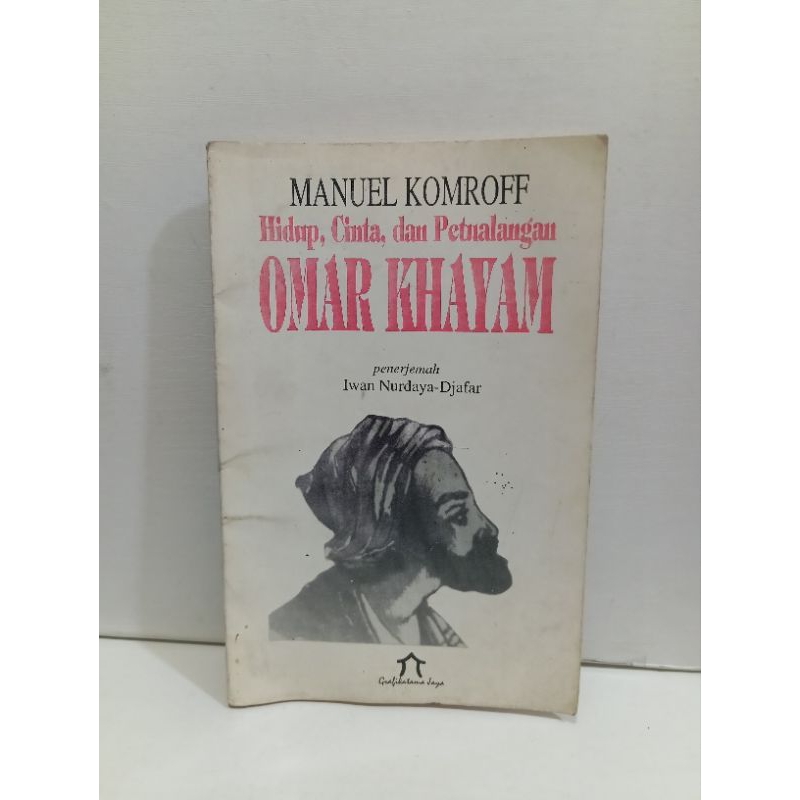 Manuel Komroff:Hidup Cinta dan Petualangan Omar Khayam