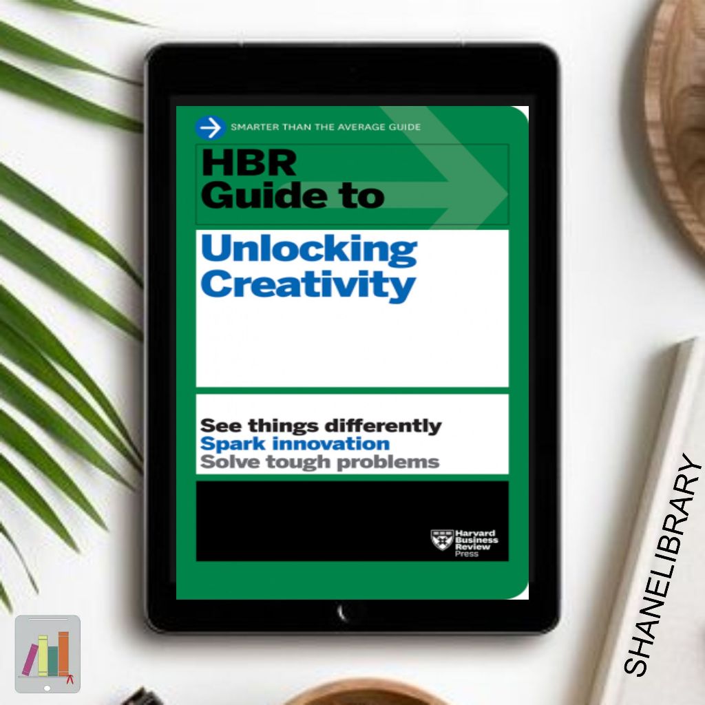 

Harvard Business Review (HBR) to Unlocking Creativity