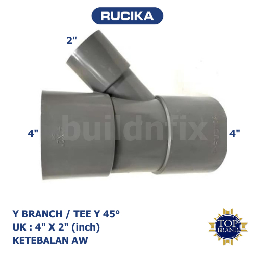 RUCIKA Y-BRANCH / TEE Y 45° PVC 4" X 2" AW (TEBAL)