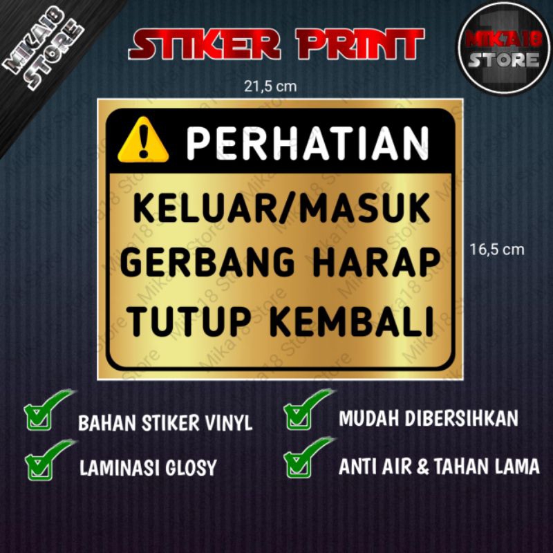 

STIKER KELUAR MASUK GERBANG HARAP TUTUP KEMBALI