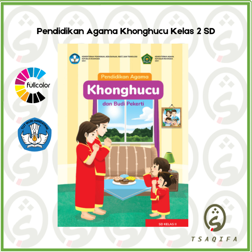 Buku Siswa AGAMA KHONGHUCU KELAS 2 SD Kurikulum Merdeka Pendidikan Agama Khonghucu Kelas 2 SD Kurmer